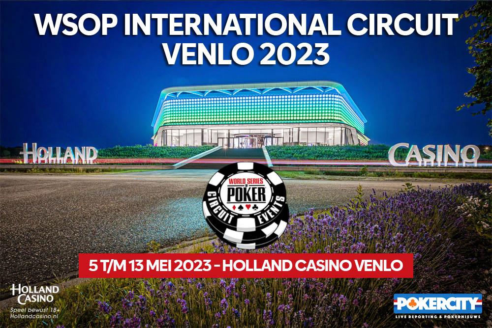 WSOP International Circuit Venlo (5 t/m 13 mei)