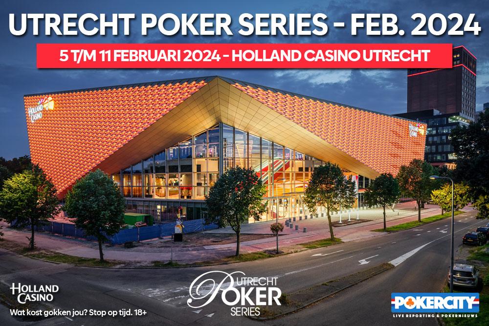 Utrecht Poker Series, februari 2024 | Holland Casino Utrecht